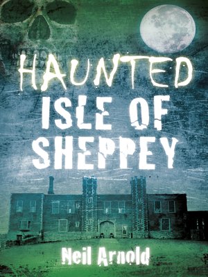 cover image of Haunted Isle of Sheppey